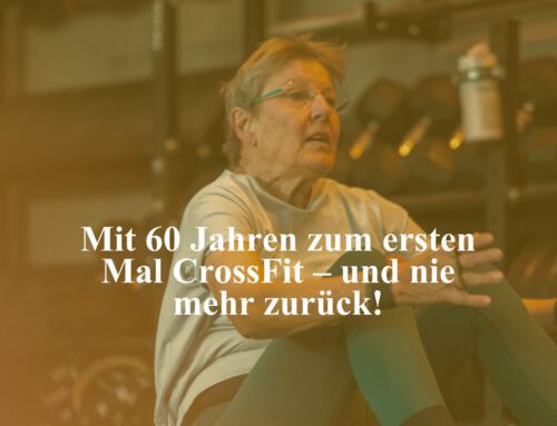 Mit 60 Jahren CrossFit beginnen – Ursels Weg zu neuer Stärke